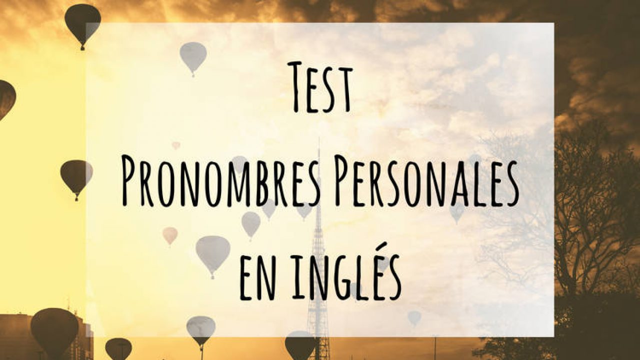 Ejercicios Pronombres Personales En Ingles