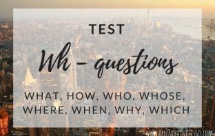 test wh-questions, ejercicios para practicar