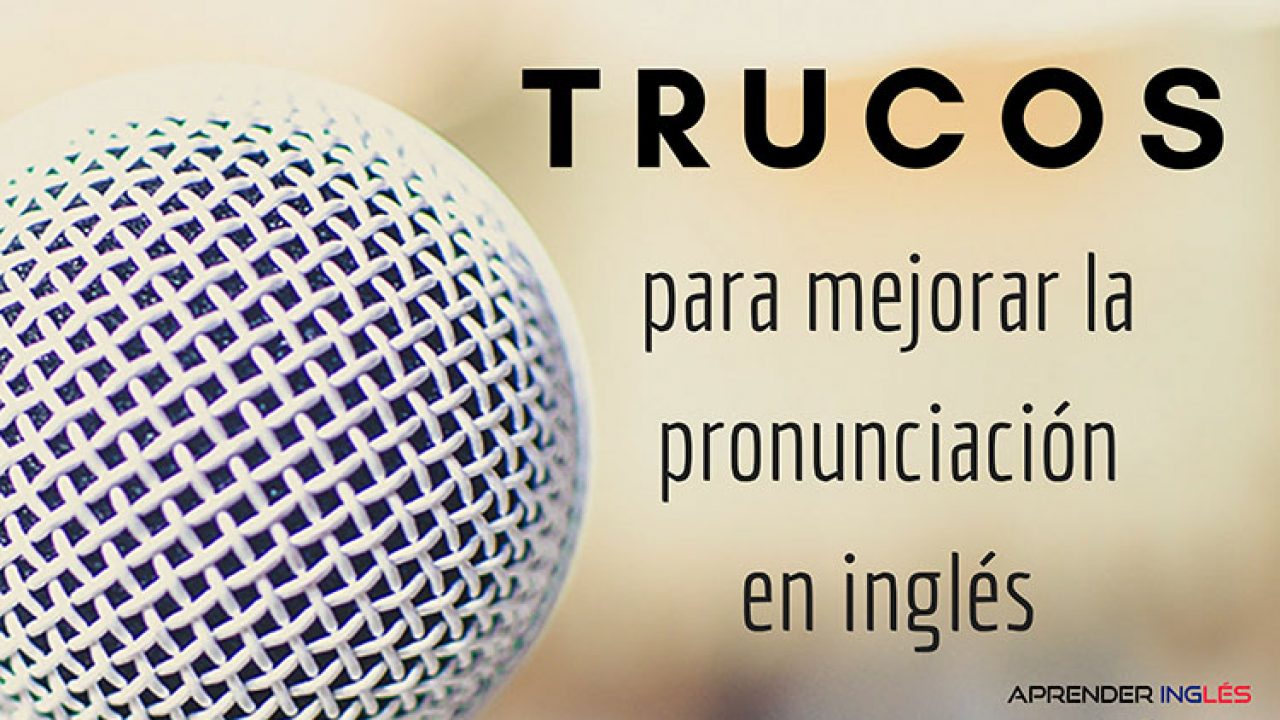 Pronunciación en inglés: La Guía completa de MosaLingua (2019)