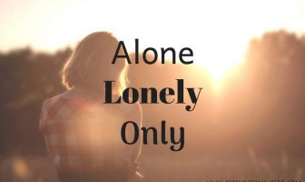 ALONE, LONELY y ONLY