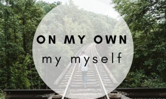 ON MY OWN y BY MYSELF- ¿Cuál es la diferencia?
