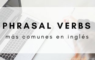 Los phrasal verbs más comunes en inglés