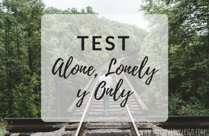 test alone, lonely y only - ejercicios para practicar