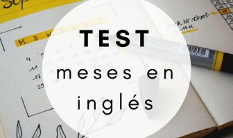 Test meses en inglés - Ejercicios para practicar