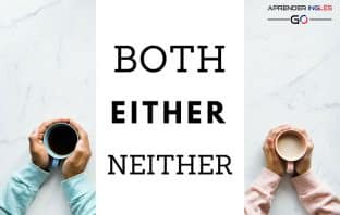 Diferencia entre BOTH, EITHER y NEITHER en inglés