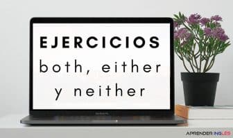 Ejercicios BOTH, EITHER y NEITHER